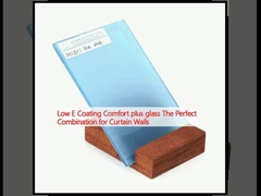 Low E Coating Comfort plus glass The Perfect Combination for Curtain Walls